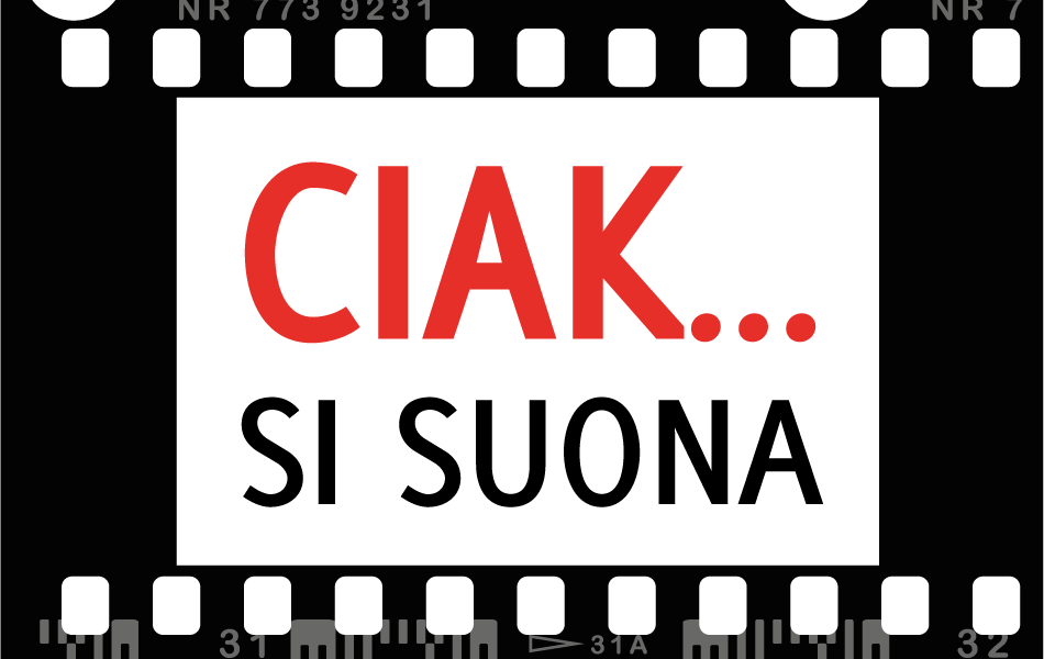 Ciak… Si suona